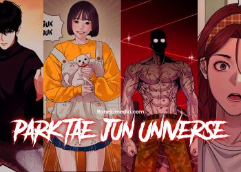 Rekomendasi Manhwa Terbaik dari Park Tae Joon Universe – Lookism hingga Viral 2025!